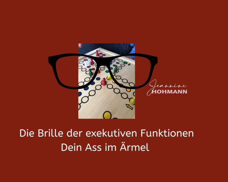 Titelbild Die Brille der exekutiven Funktionen – Dein Ass im Ärmel mit Brille